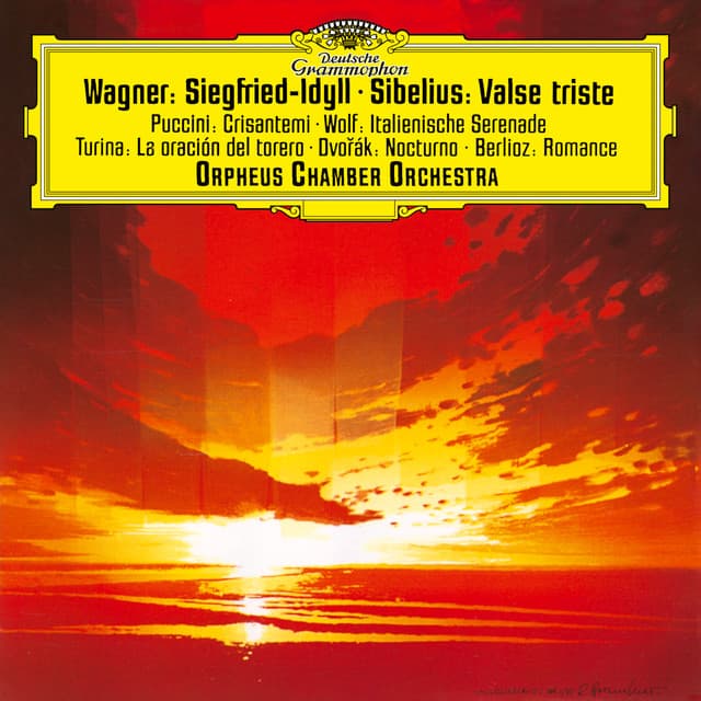 Wagner: Siegfried Idyll; Puccini: Crisantemi; Sibelius: Valse triste; Dvořák: Notturno - Orpheus Chamber Orchestra