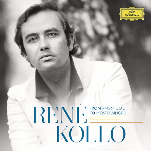 René Kollo - From Mary Lou To Meistersinger - René Kollo