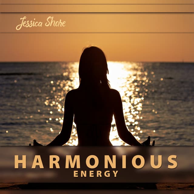 Harmonious Energy - Jessica Shore