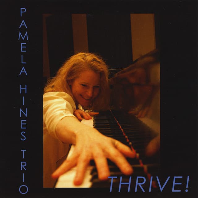 Thrive! - Pamela Hines Trio