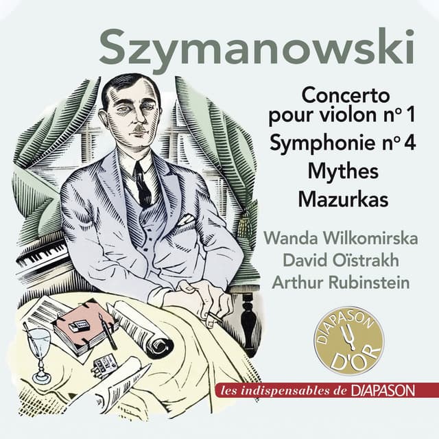 Szymanowski: Concerto pour violon No. 1, Symphonie No. 4, Mythes & 4 Mazurkas - Karol Szymanowski