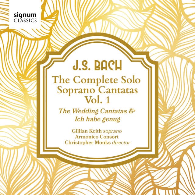 J. S. Bach: The Complete Solo Soprano Cantatas, Vol. 1 - Johann Sebastian Bach