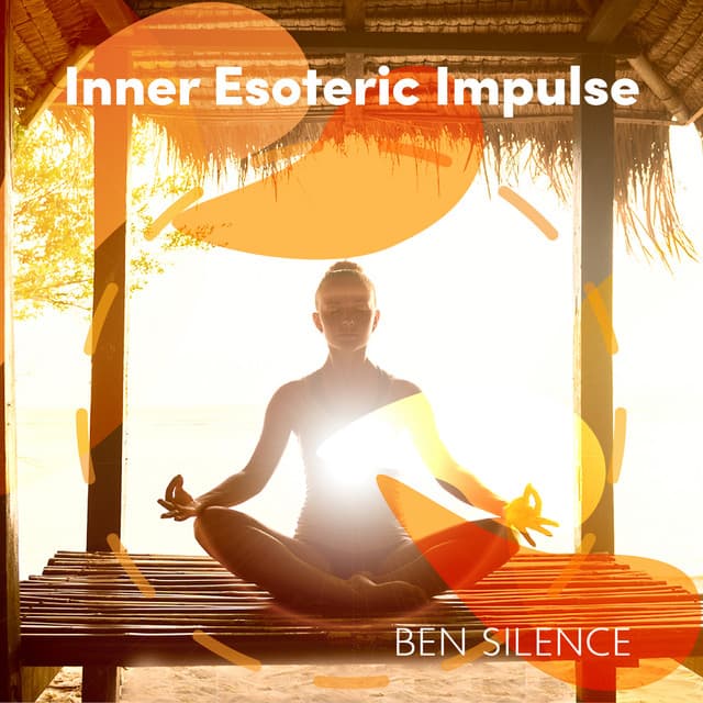 Inner Esoteric Impulse - Ben Silence