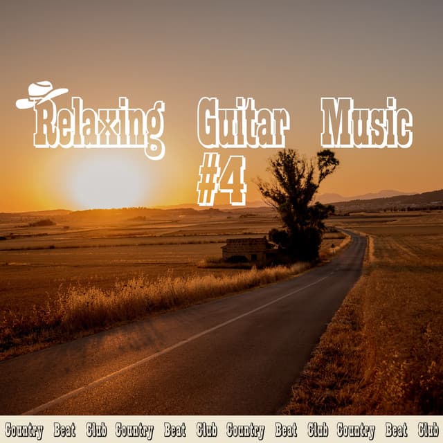 Relaxing Guitar Music #4 - Country Beat Club