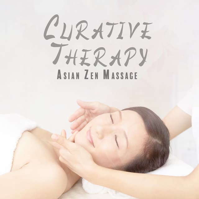 Curative Therapy: Asian Zen Massage and Reiki Healing Spiritual Music - Reiki Healing Zone