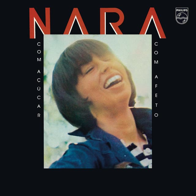 Com Açúcar Com Afeto - Nara Leão