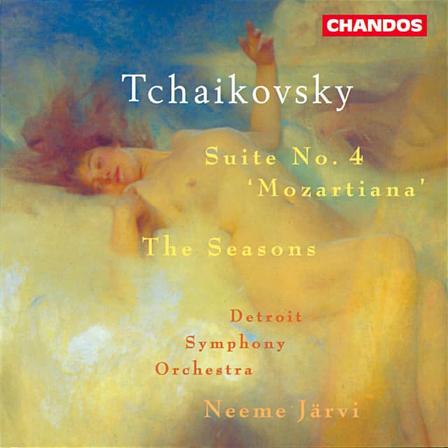 Tchaikovsky: Suite No. 4 & The Seasons - Pyotr Ilyich Tchaikovsky