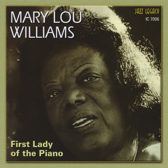 First Lady of the Piano - Mary Lou Williams