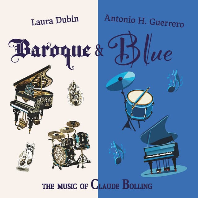 Baroque and Blue: The Music of Claude Bolling - Claude Bolling