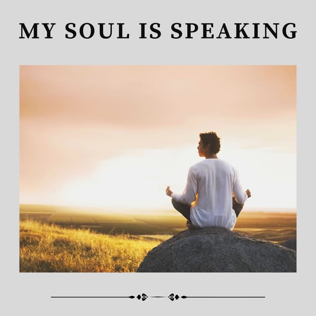 My Soul Is Speaking - Mind of Peace