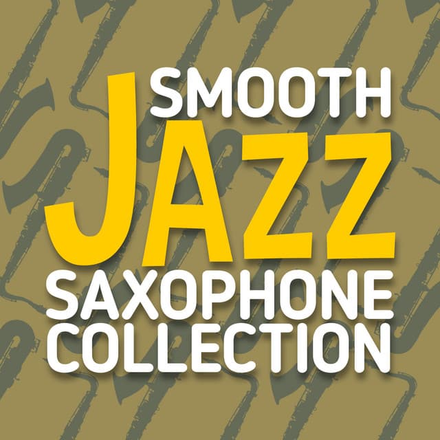 Smooth Jazz Saxophone Collection - Jazz Saxophone