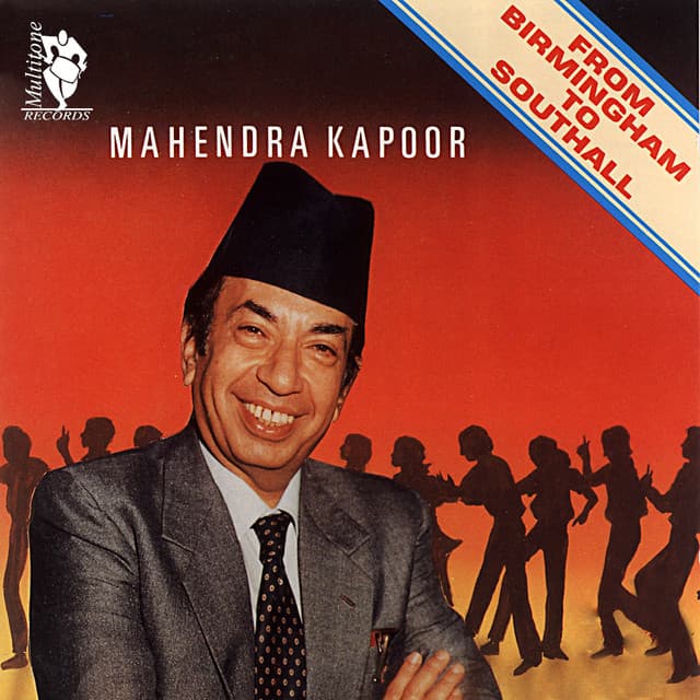 From Birmingham to Southall - Mahendra Kapoor
