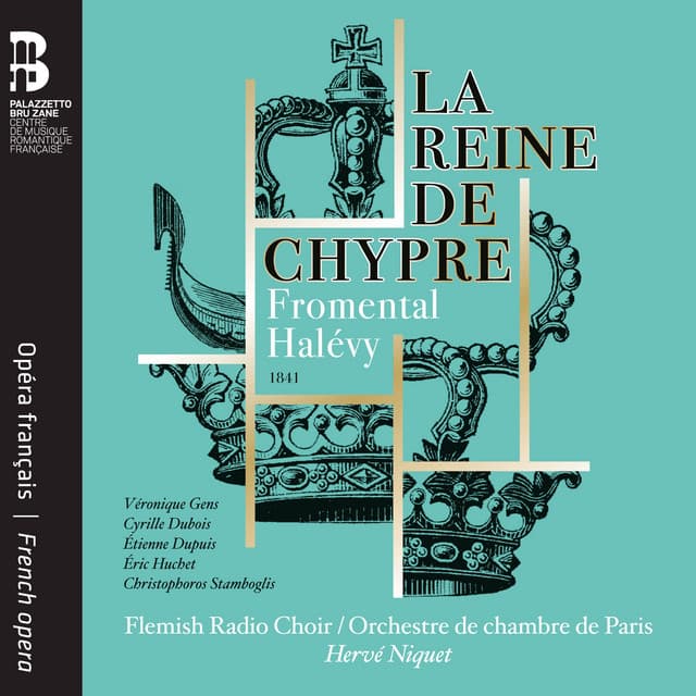 Halévy: La Reine de Chypre - Fromental Halévy