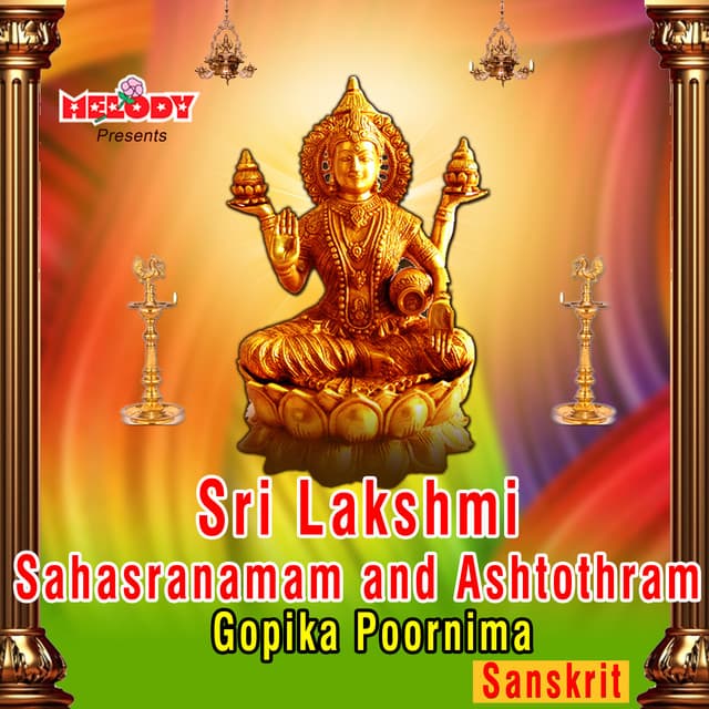 Sri Lakshmi Sahasranamam and Ashtothram - Gopika Poornima