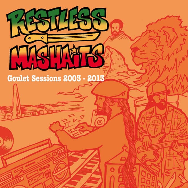 Goulet Sessions 2003-2013 - Restless Mashaits