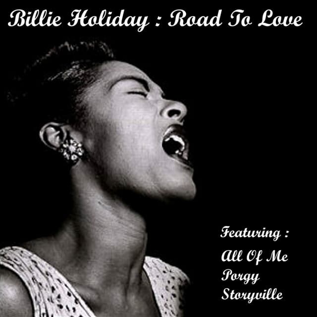 Road to Love - Billie Holiday