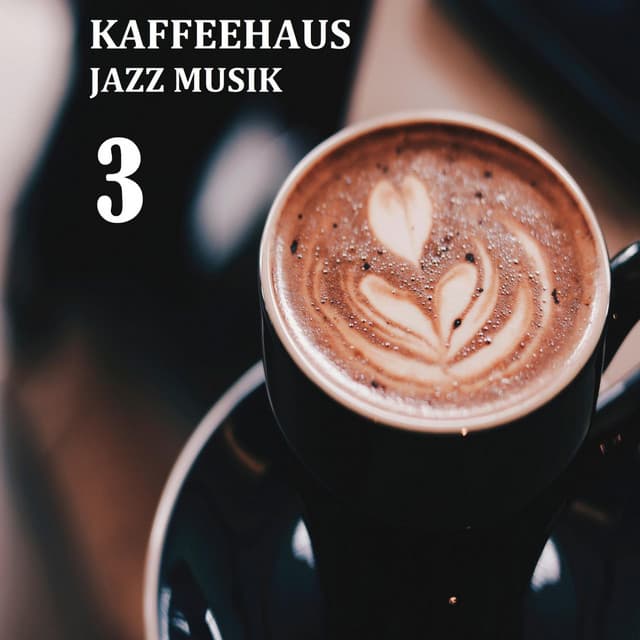 Kaffeehaus Jazz Musik 3 - Kaffeehaus Bossa Jazz - Kaffeehaus Musik