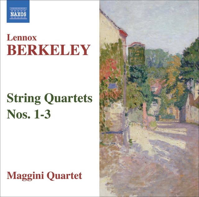 Lennox Berkeley: String Quartets Nos. 1-3 - Lennox Berkeley