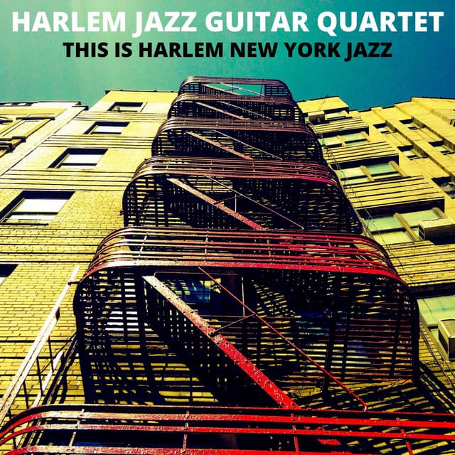 This Is Harlem New York Jazz - Harlem Jazz Guitar Quartet
