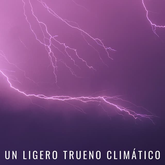 Un Ligero Trueno Climático - Trueno etc