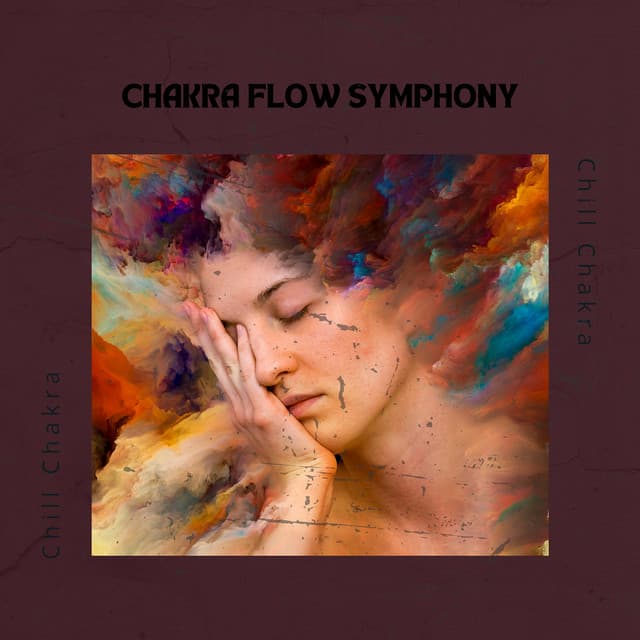 Chakra Flow Symphony - Chill Chakra