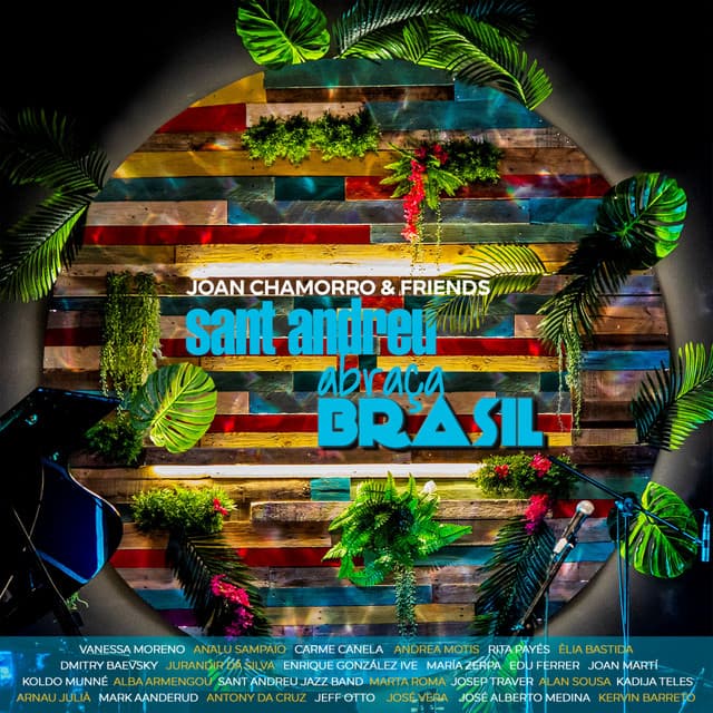 Sant Andreu Abraça Brasil - Joan Chamorro