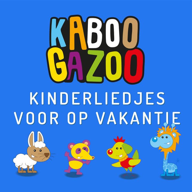 Kinderliedjes Voor Op Vakantie - KABOOGAZOO