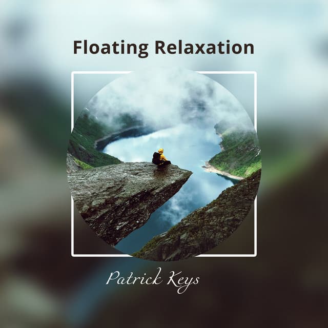 Floating Relaxation - Patrick Keys