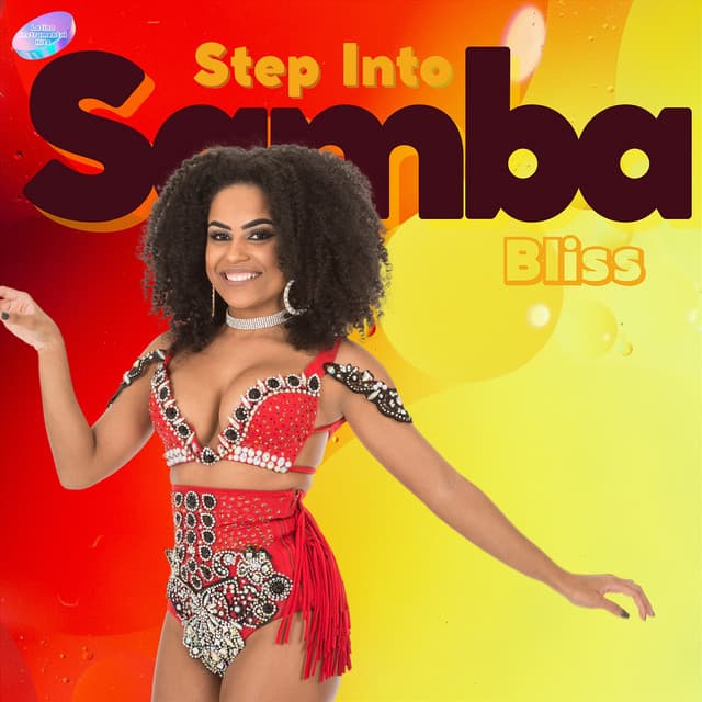 Step Into Samba Bliss - Latino Instrumental Hits