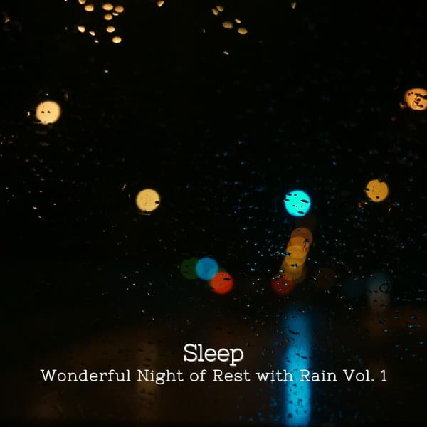 Sleep: Wonderful Night of Rest with Rain Vol. 1 - Sleepy Pets