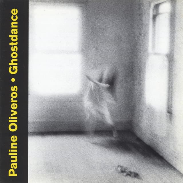 Ghostdance - Pauline Oliveros