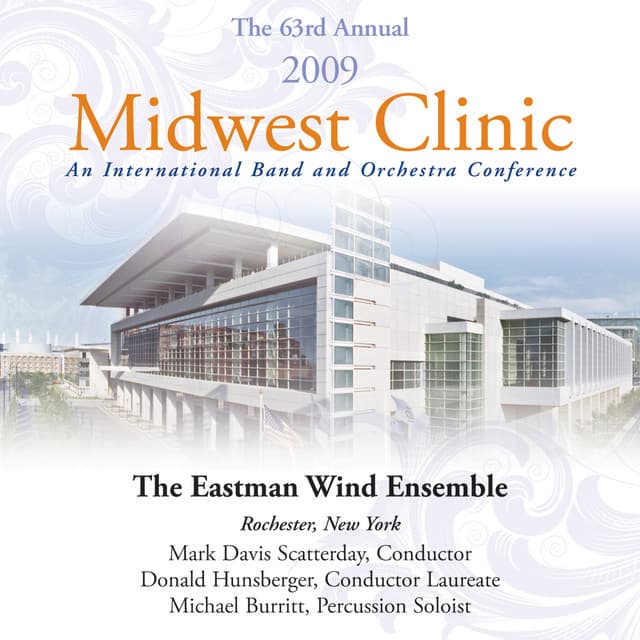 2009 Midwest Clinic: Eastman Wind Ensemble - Eastman Wind Ensemble