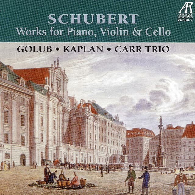 Schubert Trios: Works for Piano, Violin & Cello - David Golub